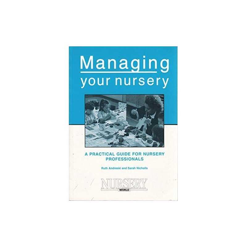 Managing Your Nursery, Andreski, Ruth