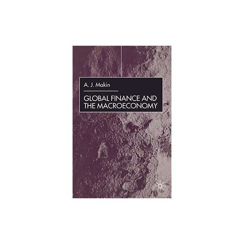 Global Finance and the Macroeconomy, Makin, Anthony J.