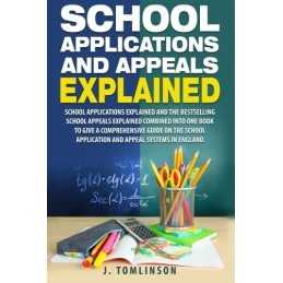 School Applications and Appeals Explained: School Application... by Tomlinson, J