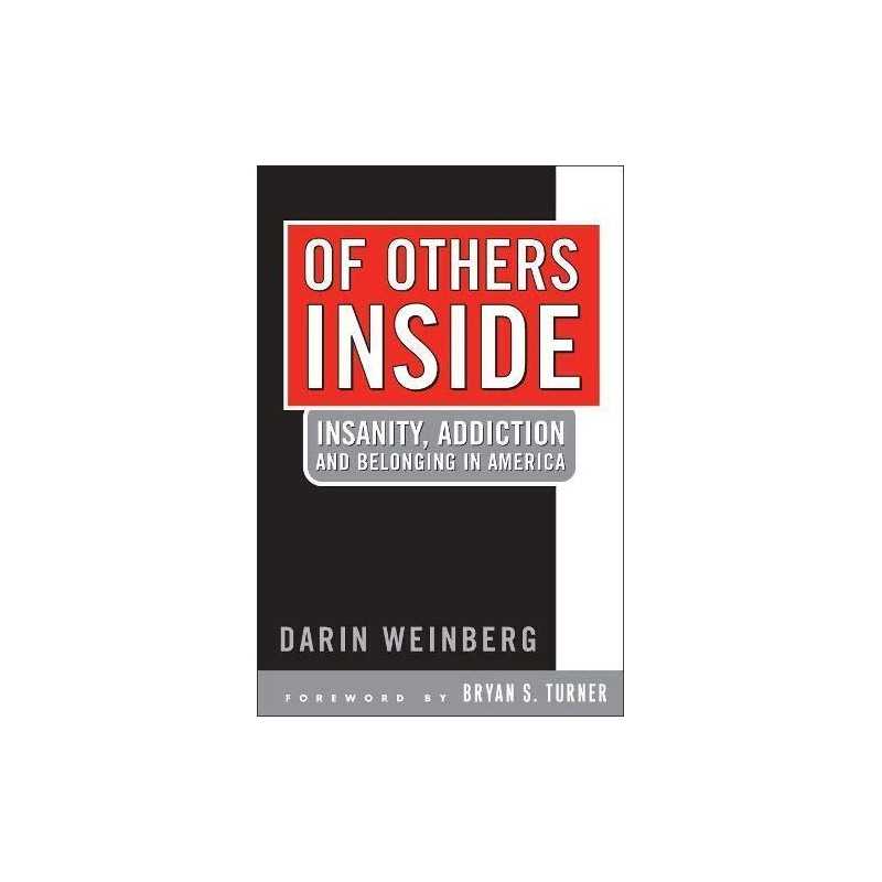 Of Others Inside: Insanity, Addictio..., Darin Weinberg