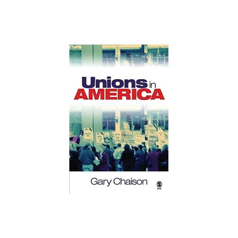Unions in America, Chaison, Gary N.