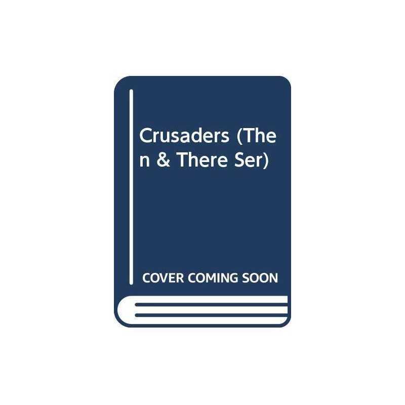 The Crusades (Then & There) by Williams, Ann Paperback Book