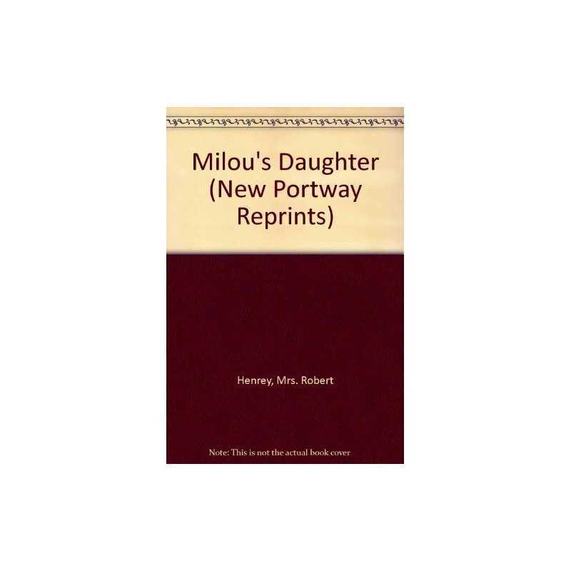 Milous Daughter (New Portway Repri..., Henrey, Mrs. Ro