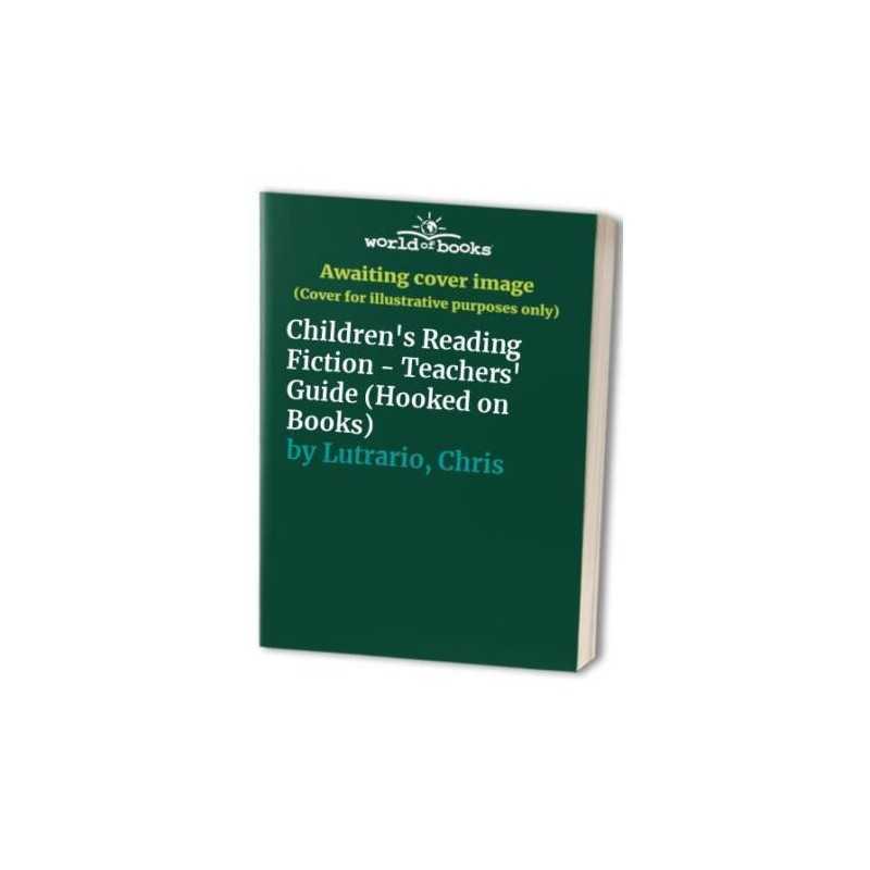 Childrens Reading Fiction - Teache..., Lutrario, Chris