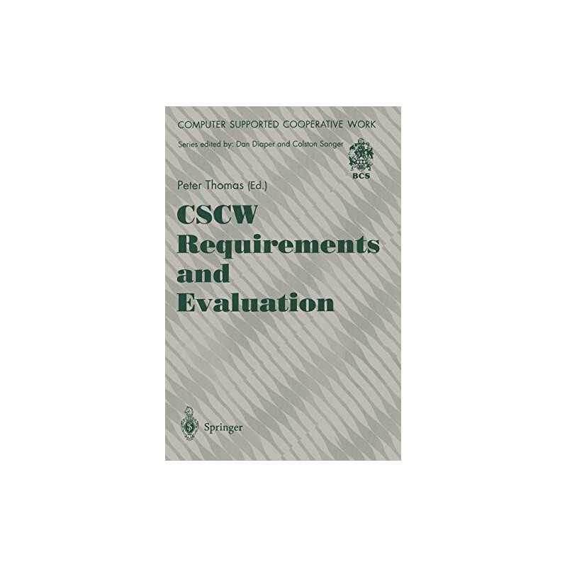 CSCW Requirements and Evaluation (Computer Supported...