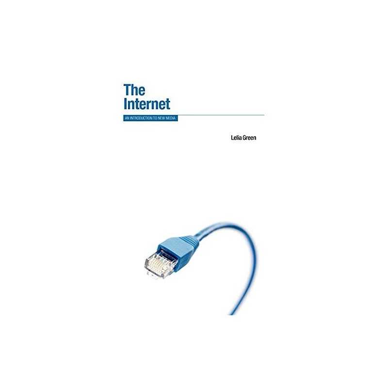 The Internet: An Introduction To New Media (Berg Ne... by Green, Lelia Paperback
