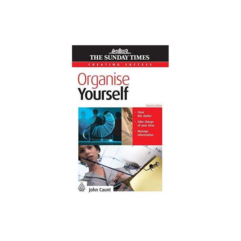 Organise Yourself (Creating Success) by John Caunt Paperback Book  Fast