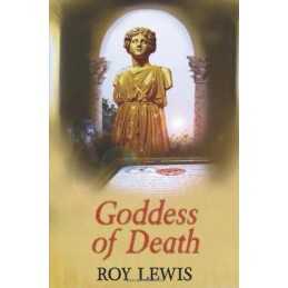 Goddess of Death by Roy Lewis Book