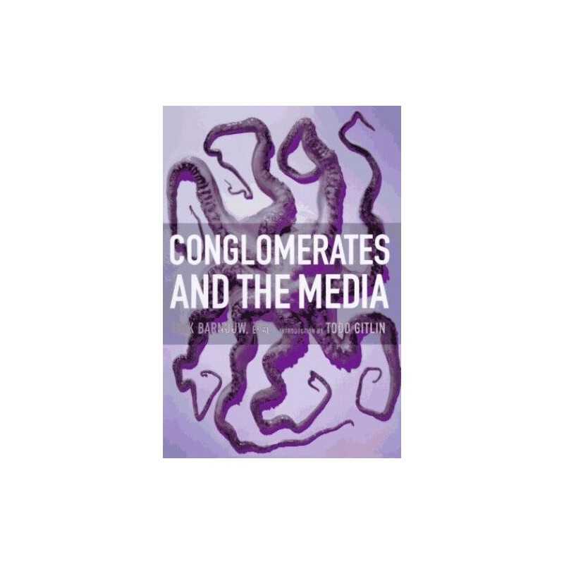 Conglomerates and the Media, Aufderheide, Patricia