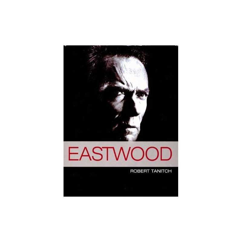 Eastwood by robert-tanitch Book