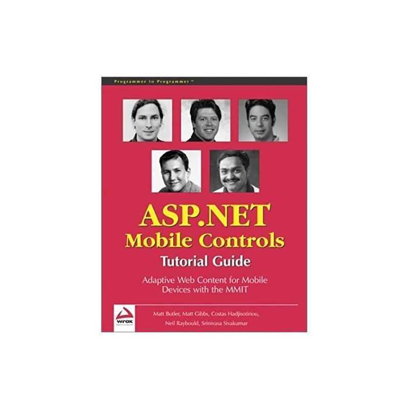 Beginning ASP .NET Mobile Controls: Tutorial Guid... by Raybould, Neil Paperback