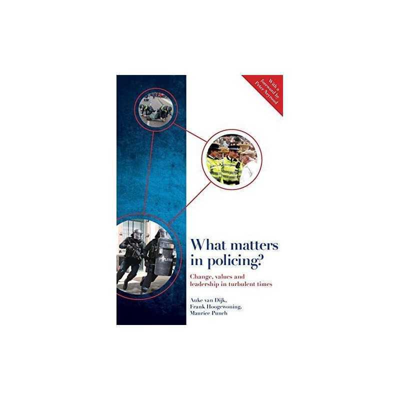 What matters in policing?: Change, V..., Van Dijk, Auke