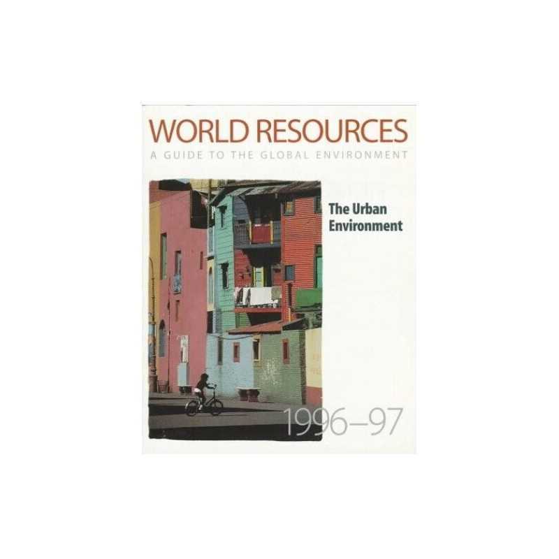 World Resources, 1996-1997, World Resources Institute