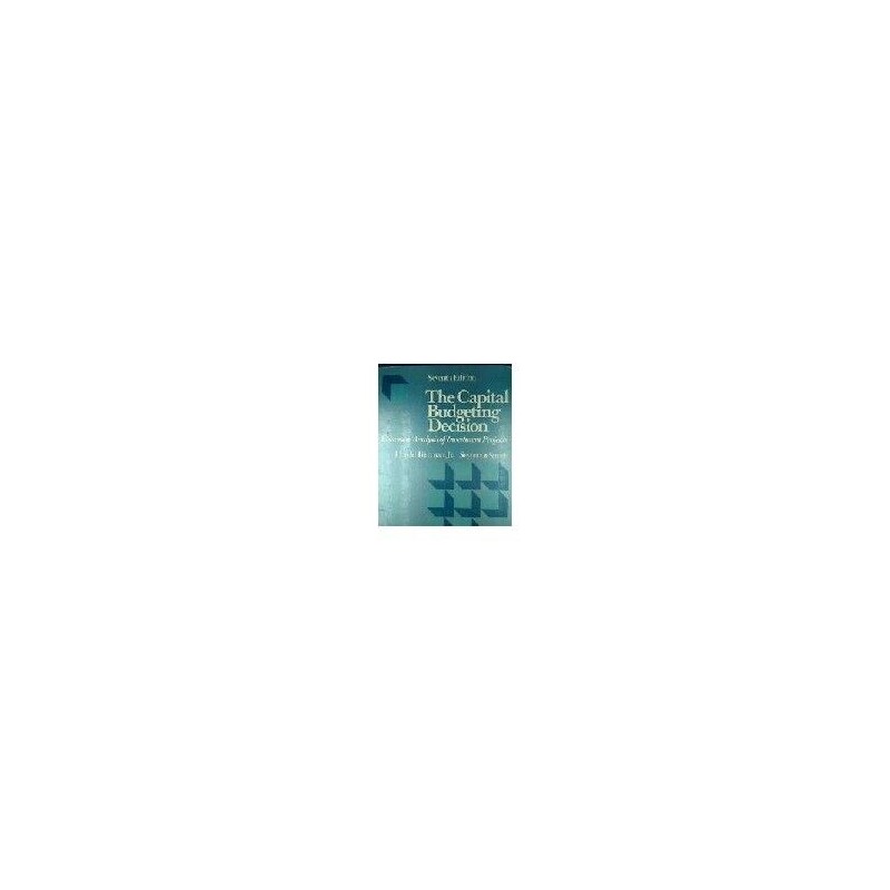 The Capital Budgeting Decision, Smidt, Seymour