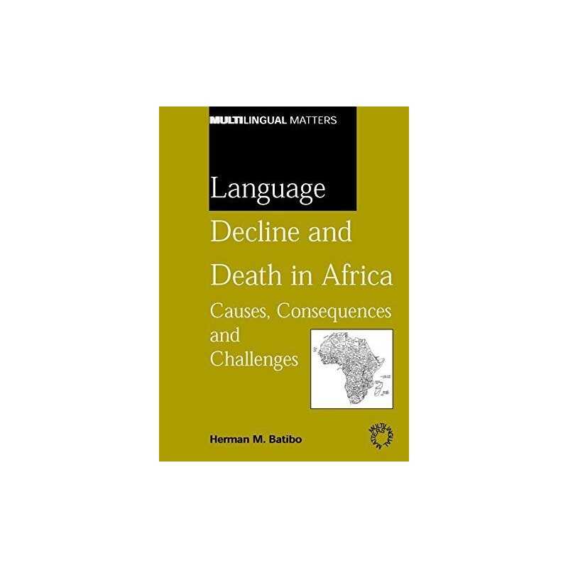 Language Decline and Death in Afric..., Batibo, Herman