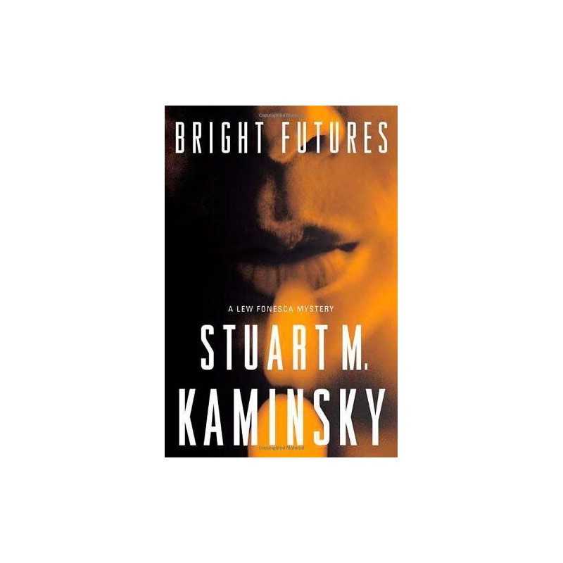 Bright Futures (Lew Fonesca Mystery), Kaminsky, Stuart