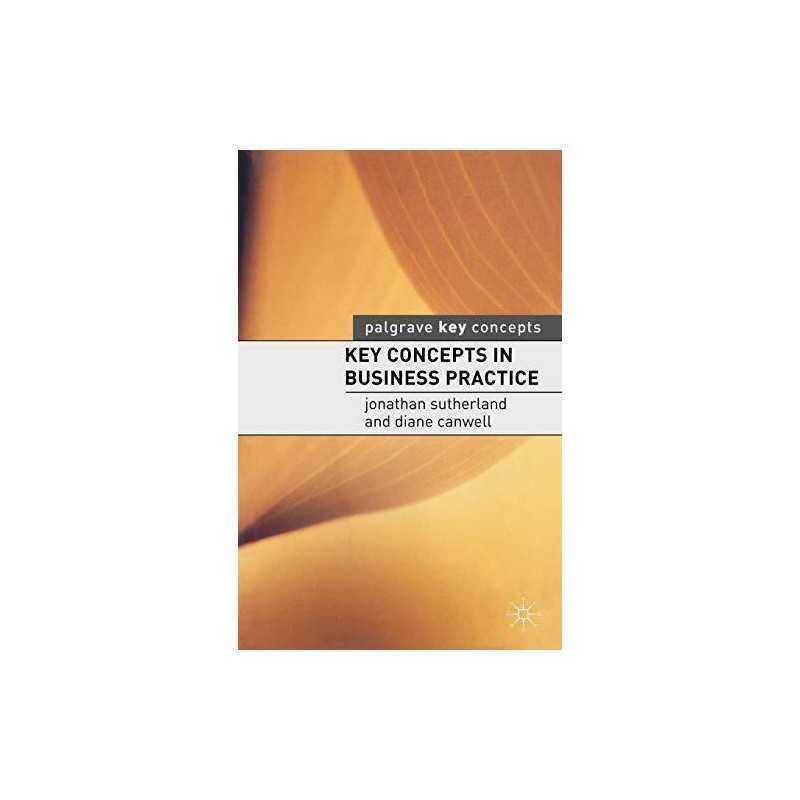 Key Concepts in Business Practice (Palgrave ... by Jonathan Sutherland Paperback