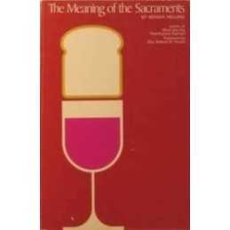 The Meaning of the Sacraments, Monika Hellwig