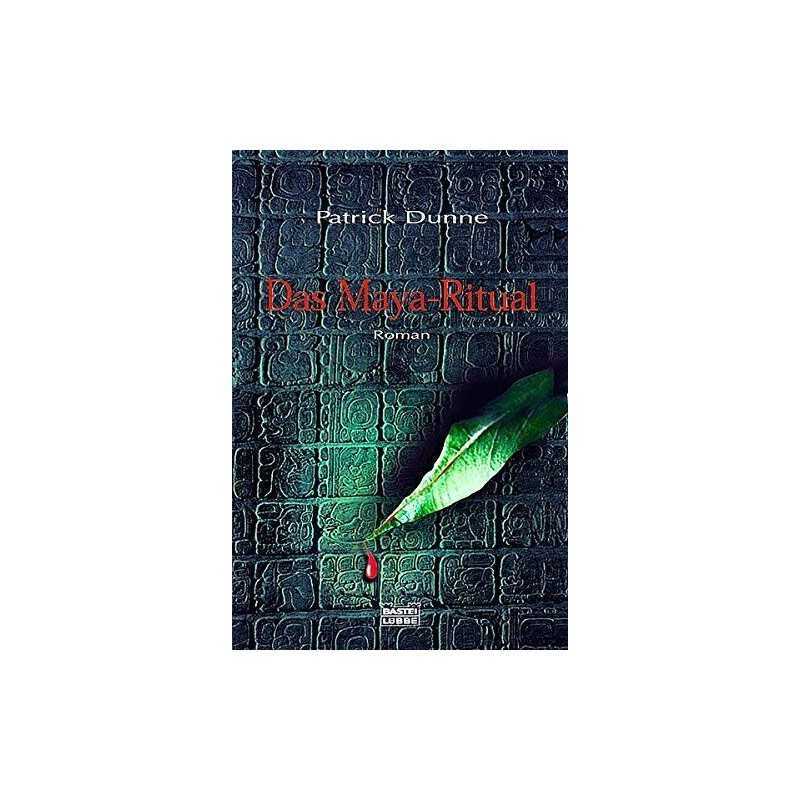 Das Maya-Ritual. by Kinzel Fred und Patrick Dunne Book