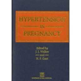 HYPERTENSION IN PREGNANCY by Walker, J J Hardback Book