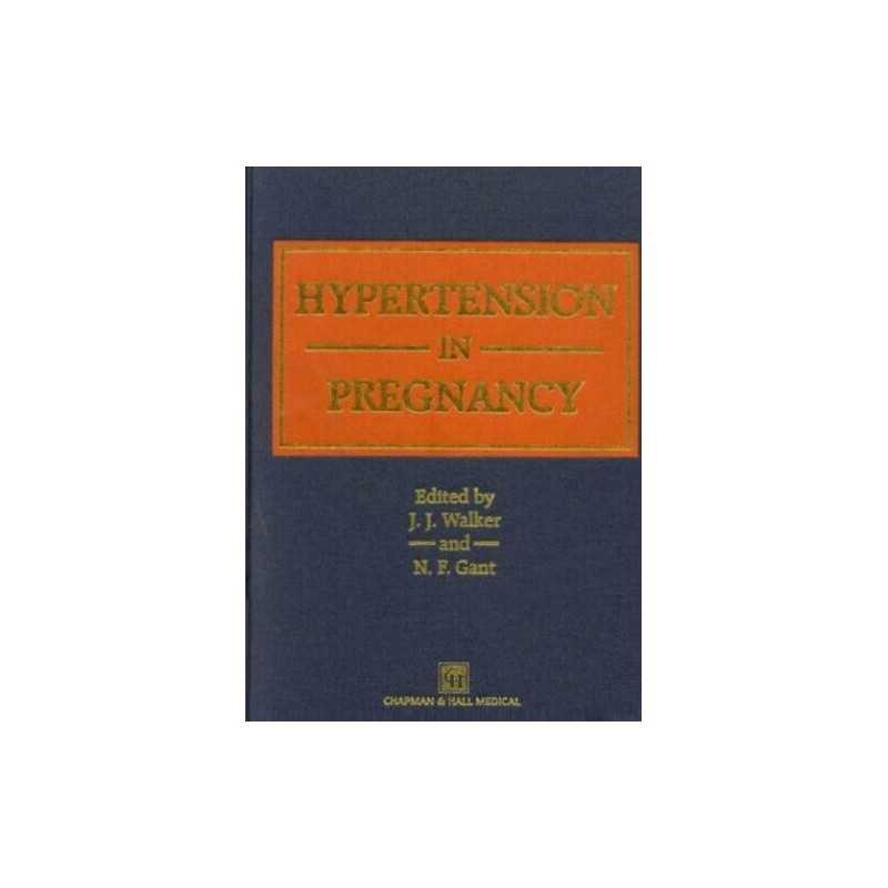 HYPERTENSION IN PREGNANCY by Walker, J J Hardback Book