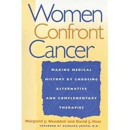 Women Confront Cancer: Twenty-one Lead..., Kruks, Sonia