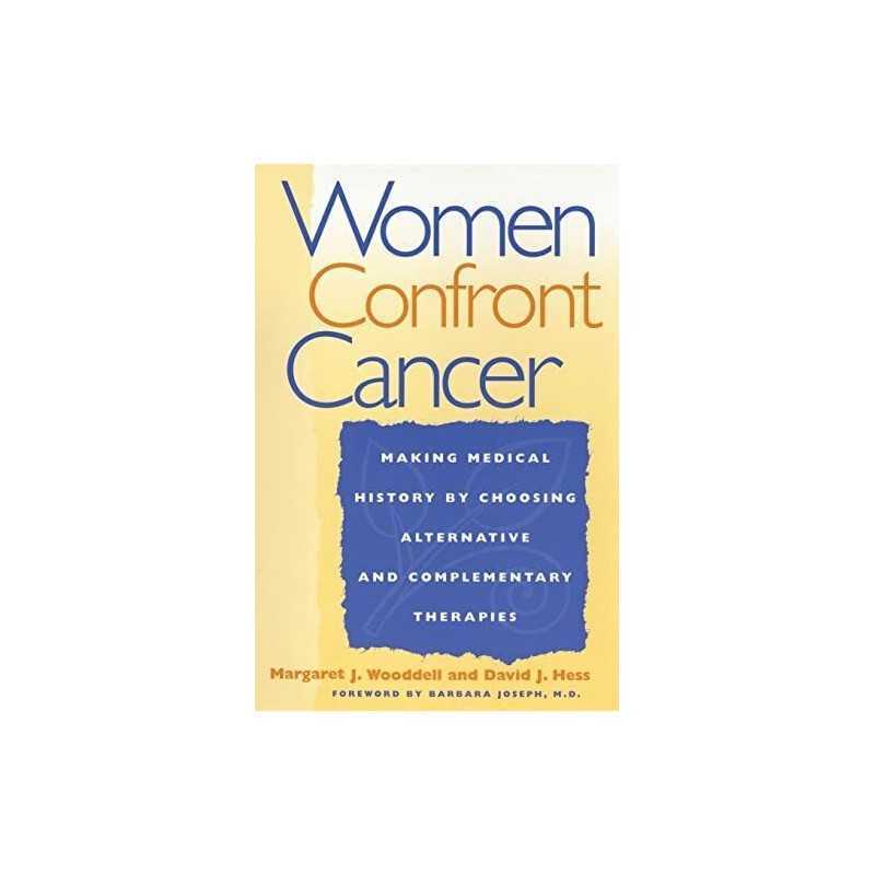 Women Confront Cancer: Twenty-one Lead..., Kruks, Sonia