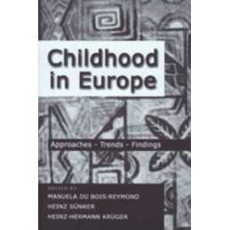 Childhood in Europe: Approaches, Trends, Findings: 1...