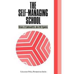 The Self-Managing School (Education Policy Pe... by Caldwell, Brian J. Paperback