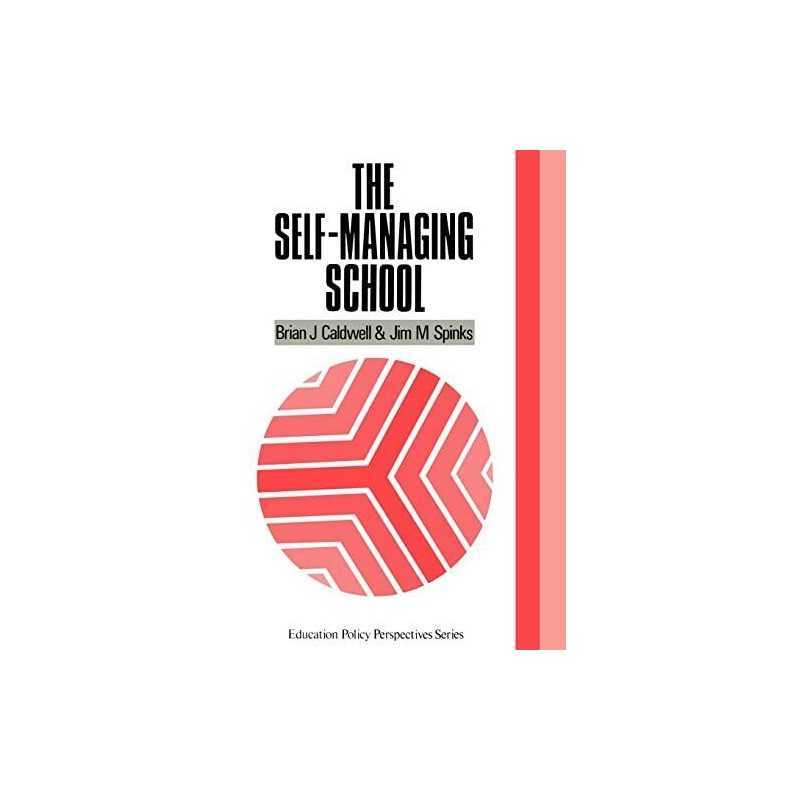 The Self-Managing School (Education Policy Pe... by Caldwell, Brian J. Paperback