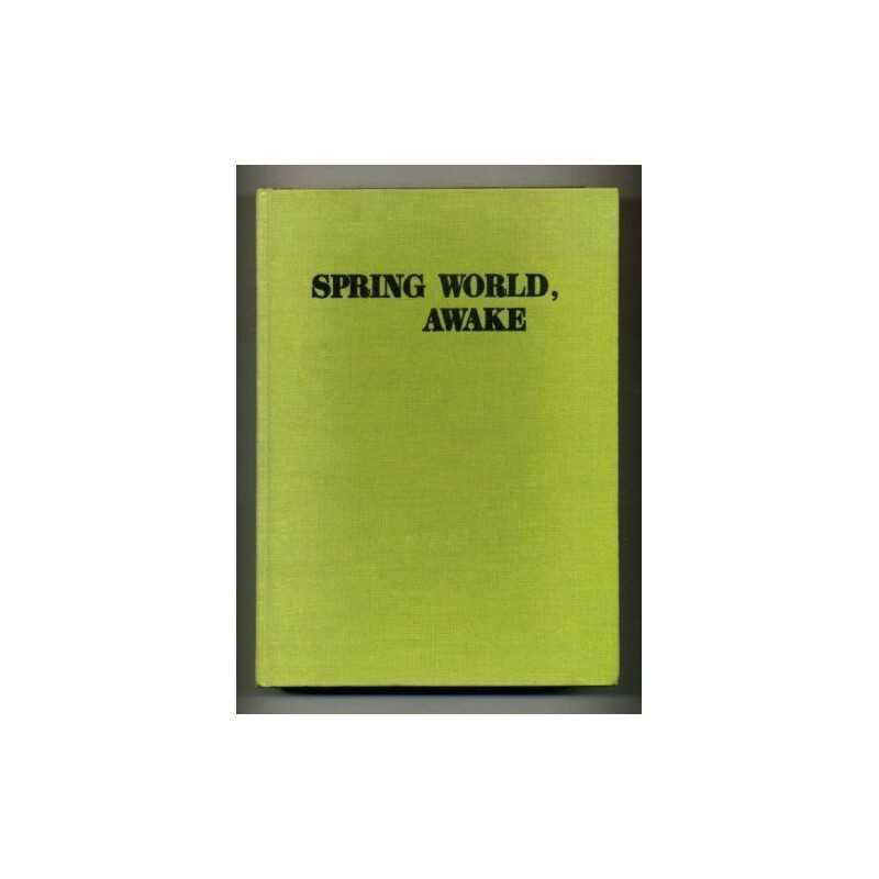 Spring World Awake: Stories Poems and Essays. by Mildred Madeleine Luckhardt The