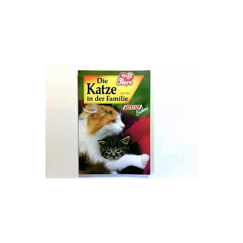 Die Katze in der Familie. ( Ein Herz fu..., Birr, Uschi