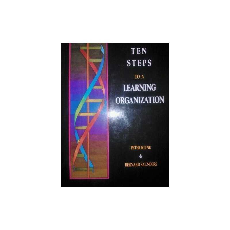 Ten Steps to a Learning Organization, Saunders, Bernard