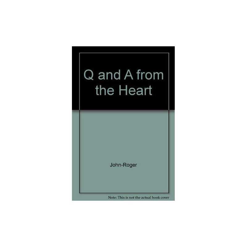 Q and A from the Heart, John-Roger