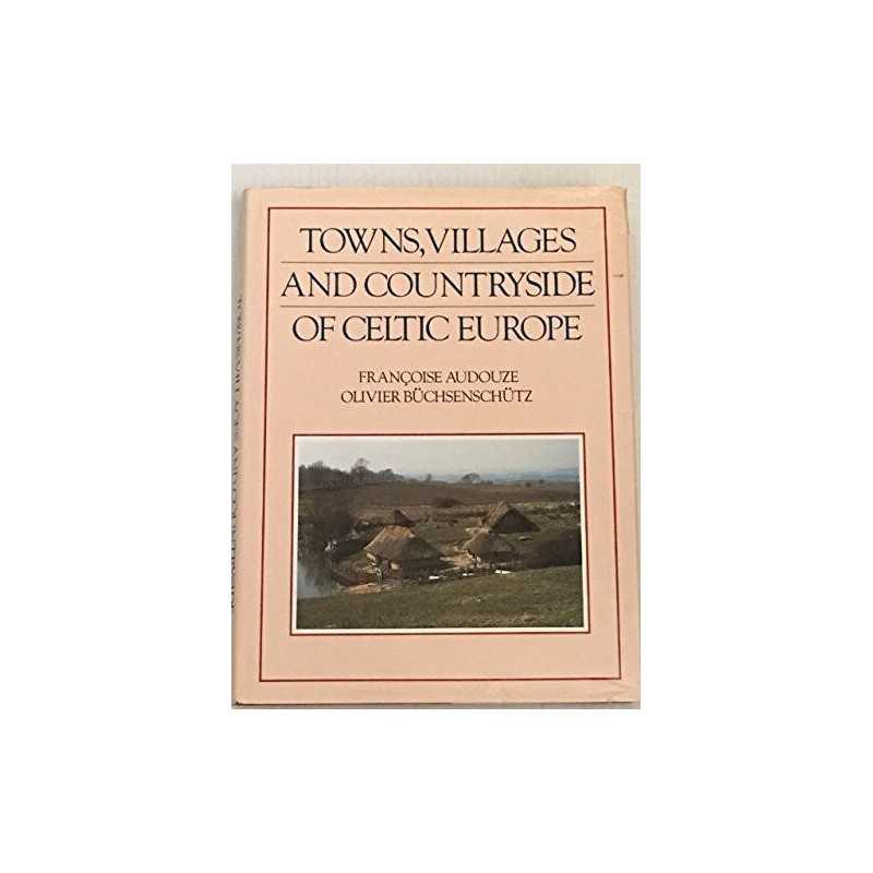 TOWNS VLGES CNTRYSDE CELTC EURPE by Buchsenschutz, Olivier Hardback Book The