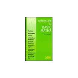 Refresher in Basic Mathematics (Accounting Textbooks) by Rowe, R.N. Paperback