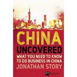 China Uncovered: What you need to know to d... by Story, Prof Jonathan Paperback