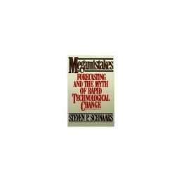 Megamistakes: Forecasting and the M..., Schnaars, Steve