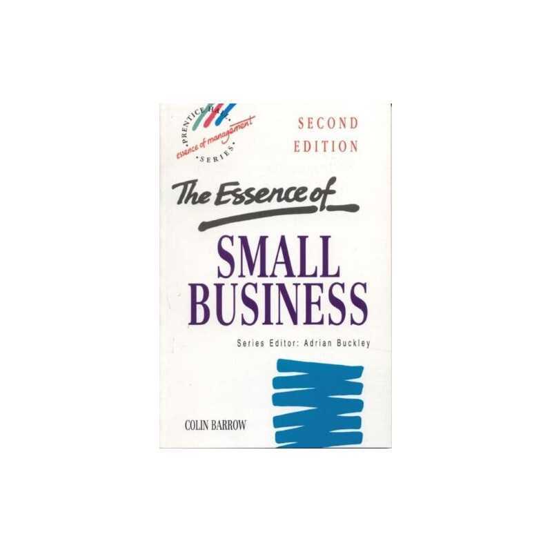 The Essence of Small Business (The Essence of Mana... by Barrow, Colin Paperback