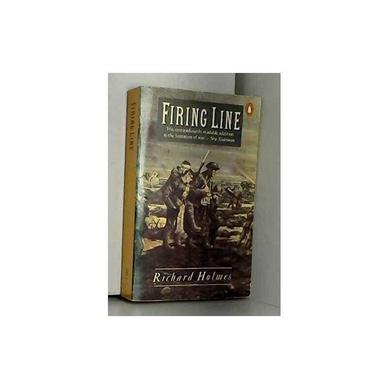 Firing Line by Holmes, Richard Paperback Book