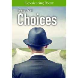 Poems About Choices (Experiencing Poetry), Jessica Cohn