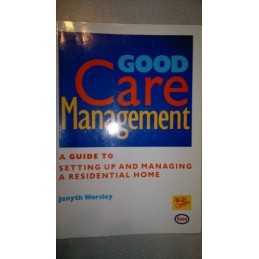 Good Care Management: Guide to Setting Up and Ma... by Worsley, Jenyth Paperback