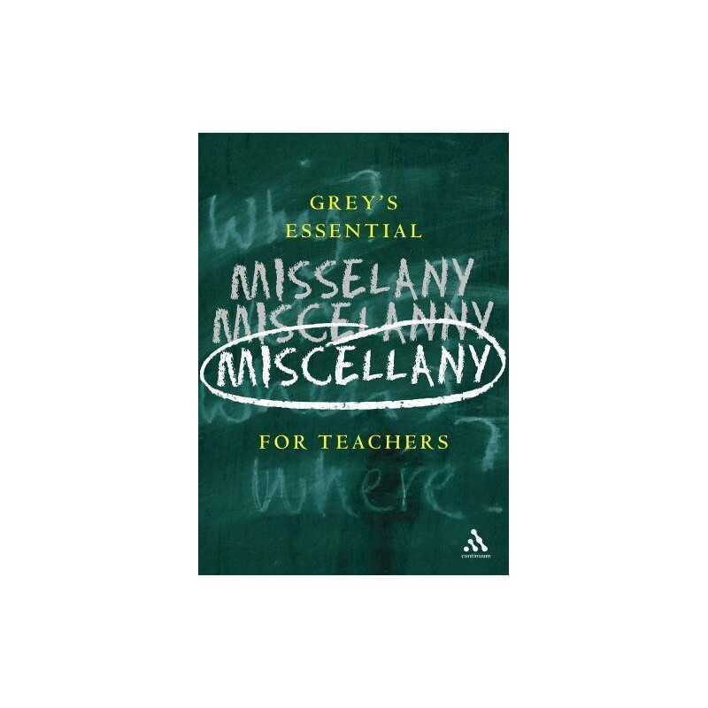 Greys Essential Miscellany for Teachers, Grey, Duncan