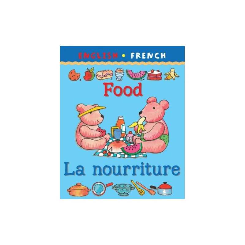 Food/La Nourriture (Bilingual First Bo..., Clare Beaton