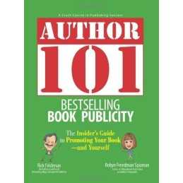 Author 101 Bestselling Book Publicity:... by Frishman, Rick Paperback / softback