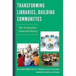 Transforming Libraries, Building Co..., Edwards, Julie