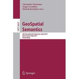 GeoSpatial Semantics: 4th International Conference, ...
