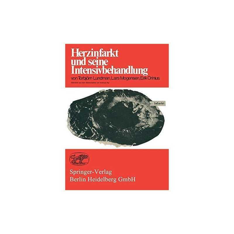 Herzinfarkt und seine Intensivbehandlung, Orinius, E.