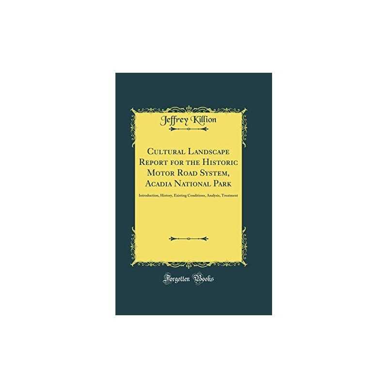 Cultural Landscape Report for the H..., Killion, Jeffre