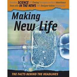 Science in the News: Making New Life, Vaughan, Jenny